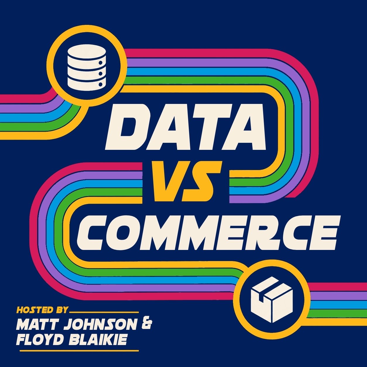 Data vs Commerce Podcast hosted by Matt Johnson and Floyd Blaikie